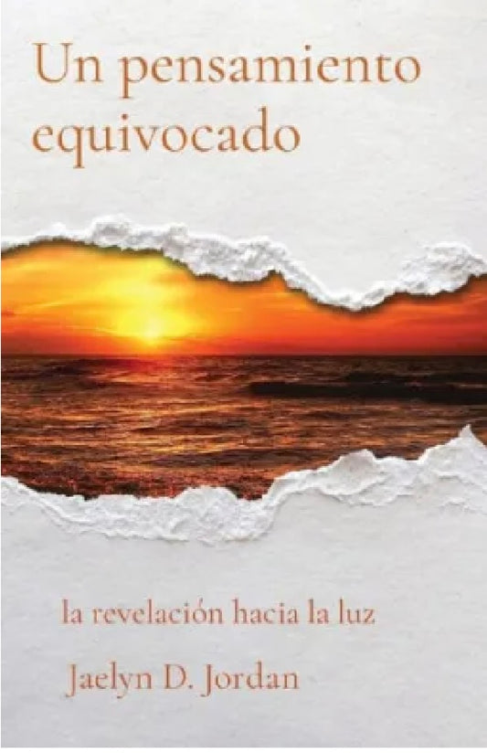 Un pensamiento equivocado: la revelación hacia la luz