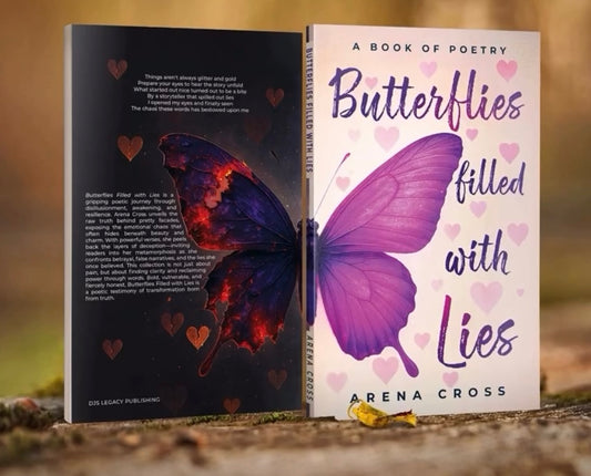 Butterflies filled with lies: by Arena Cross