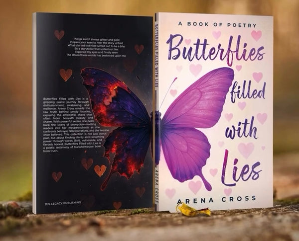 Butterflies filled with lies: by Arena Cross